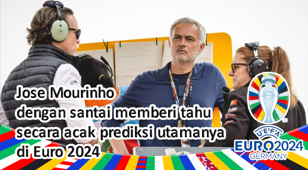 Jose Mourinho Memberikan prediksi