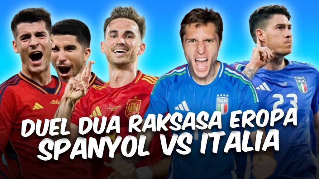 Prediksi Spanyol vs Italia