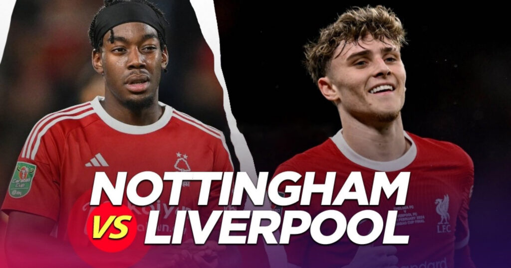 Liverpool vs Nottingham Forest Pratinjau, Berita Liga Premier 2024